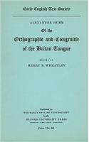 Alexander Hume of the Orthographie and Congruitie of the Britan Tongue