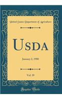Usda, Vol. 39: January 2, 1980 (Classic Reprint)