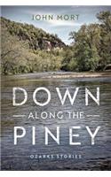 Down Along the Piney