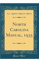 North Carolina Manual, 1935 (Classic Reprint)