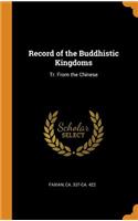 Record of the Buddhistic Kingdoms
