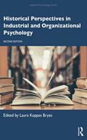 Historical Perspectives in Industrial and Organizational Psychology