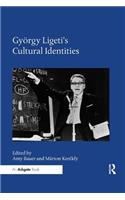 György Ligeti's Cultural Identities