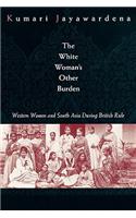 The White Woman's Other Burden