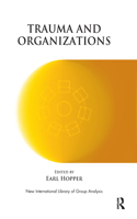 Trauma and Organizations