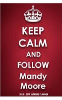 Keep Calm and Follow Mandy Moore