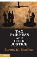 Tax Fairness and Folk Justice