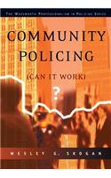 Community Policing: Can It Work?