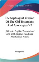 The Septuagint Version Of The Old Testament And Apocrypha V2