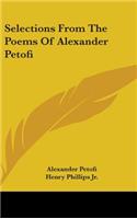 Selections From The Poems Of Alexander Petofi