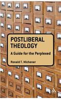 Postliberal Theology: A Guide for the Perplexed