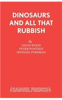 Dinosaurs And All That Rubbish