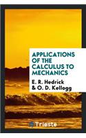 Applications of the Calculus to Mechanics