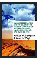 Range Preservation and Its Relation to Erosion Control on Western Grazing Lands