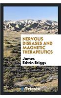 Nervous diseases and magnetic therapeutics