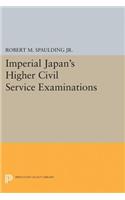 Imperial Japan's Higher Civil Service Examinations