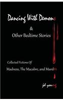 Dancing with Demons: And Other Bedtime Stories