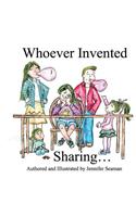 Who Invented Sharing...