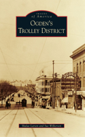Ogden's Trolley District: (Images of America)