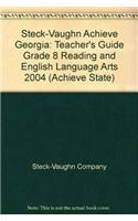 Steck-Vaughn Achieve Georgia: Teacher's Guide Grade 8 Reading and English Language Arts 2004