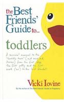The Best Friends' Guide to Toddlers