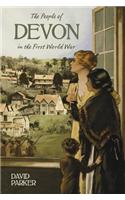 The People of Devon in the First World War