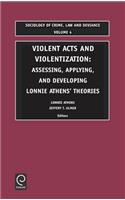 Violent Acts and Violentization