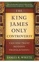 The King James Only Controversy – Can You Trust Modern Translations?