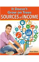 It Doesn't Grow on Trees: Sources of Income
