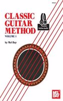 Classic Guitar Method Volume 1