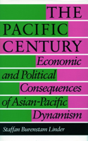 Pacific Century: Economic and Political Consequences of Asian-Pacific Dynamism