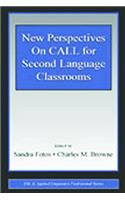 New Perspectives on CALL for Second Language Classrooms