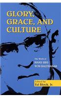 Glory, Grace, and Culture