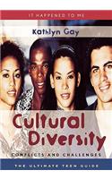 Cultural Diversity: Conflicts and Challenges