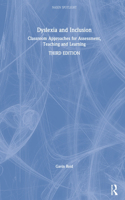 Dyslexia and Inclusion: Classroom Approaches for Assessment, Teaching and Learning