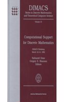 Computational Support for Discrete Mathematics: Dimacs Workshop March 12-14, 1992