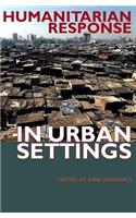 Humanitarian Response in Urban Settings