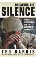 Breaking the Silence: Veterans' Untold Stories from the Great War to Afghanistan