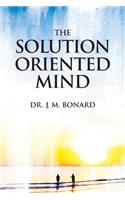Solution Oriented Mind