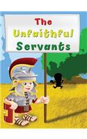 The Unfaithful Servants