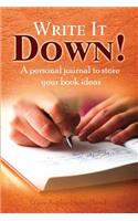 Write It Down!