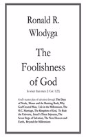 The Foolishness of God Vol. 4