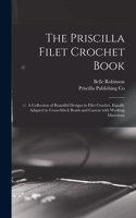 The Priscilla Filet Crochet Book