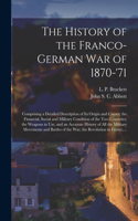 History of the Franco-German War of 1870-'71 [microform]