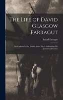 Life of David Glasgow Farragut