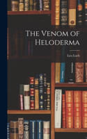 Venom of Heloderma