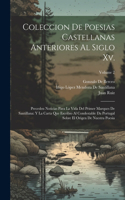 Coleccion De Poesias Castellanas Anteriores Al Siglo Xv.