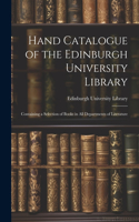 Hand Catalogue of the Edinburgh University Library