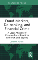 Fraud Markers, De-banking, and Financial Crime