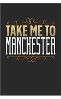 Take Me To Manchester